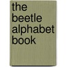 The Beetle Alphabet Book door Jerry Pallotta