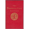 The Benedictine Handbook by Anthony Marett-Crosby