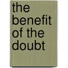 The Benefit Of The Doubt door Mary Clare Wilson Spenser