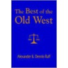 The Best Of The Old West door Dennis Ruff