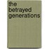 The Betrayed Generations