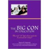 The Big Con In Education door Dennis W. Redovich