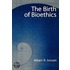 The Birth Of Bioethics P