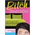 The Bitch in the Bedroom