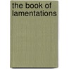 The Book Of Lamentations door David R. Slavitt