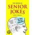 The Book Of Senior Jokes