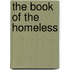 The Book Of The Homeless