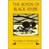 The Boyds Of Black River door Walter D. Edmonds