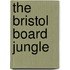 The Bristol Board Jungle
