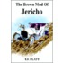 The Brown Mud Of Jericho