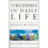 The Buddha In Daily Life by Richard Causton