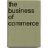The Business of Commerce