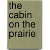 The Cabin On The Prairie door C.H. (Charles Henry) Pearson