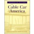 The Cable Car In America