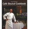 The Cafe Boulud Cookbook by Dorie Greenspan