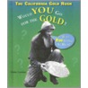 The California Gold Rush door Elaine Landeau