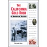 The California Gold Rush door Linda Jacobs Altman