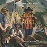 The California Gold Rush by Dennis B. Fradin