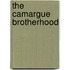 The Camargue Brotherhood