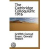 The Cambridge Colloquium by Oswald Veblen Griffith Conrad Evans