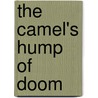 The Camel's Hump Of Doom door Paul Cooper