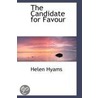 The Candidate For Favour door Helen Hyams
