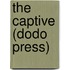 The Captive (Dodo Press)