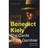 The Cards Of The Gambler door Benedict Kiely