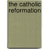 The Catholic Reformation