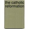 The Catholic Reformation door John C. Olin