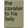 The Cavalier To His Lady by Sidgwick Frank