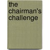 The Chairman's Challenge door Mark M. Quinn