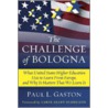 The Challenge of Bologna door Paul L. Gaston