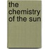 The Chemistry Of The Sun
