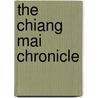 The Chiang Mai Chronicle door Onbekend