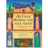 Arthur, koning van alle tijden door K. Crossley-Holland