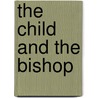 The Child And The Bishop door William Wilberforce Newton