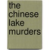 The Chinese Lake Murders by Robert van Gulik