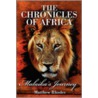 The Chronicles of Africa by Matthew Rhodes