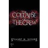 The Collapse Of The Crew door Stewart Jeffers