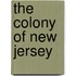 The Colony of New Jersey