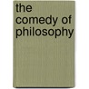 The Comedy of Philosophy by Lisa Trahair