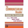 The Communitarian Reader by Amitai Etzioni