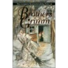 The Complete Fairy Tales by Wilheim Grimm