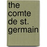 The Comte De St. Germain by Isabel Cooper-Oakley