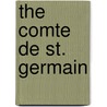 The Comte De St. Germain door Isabel Cooper-Oakley