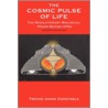 The Cosmic Pulse Of Life door Trevor James Constable