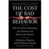 The Cost of Bad Behavior