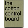 The Cotton Control Board door Hubert D. Henderson