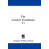 The Country Gentleman V1 door Knightley William Horlock